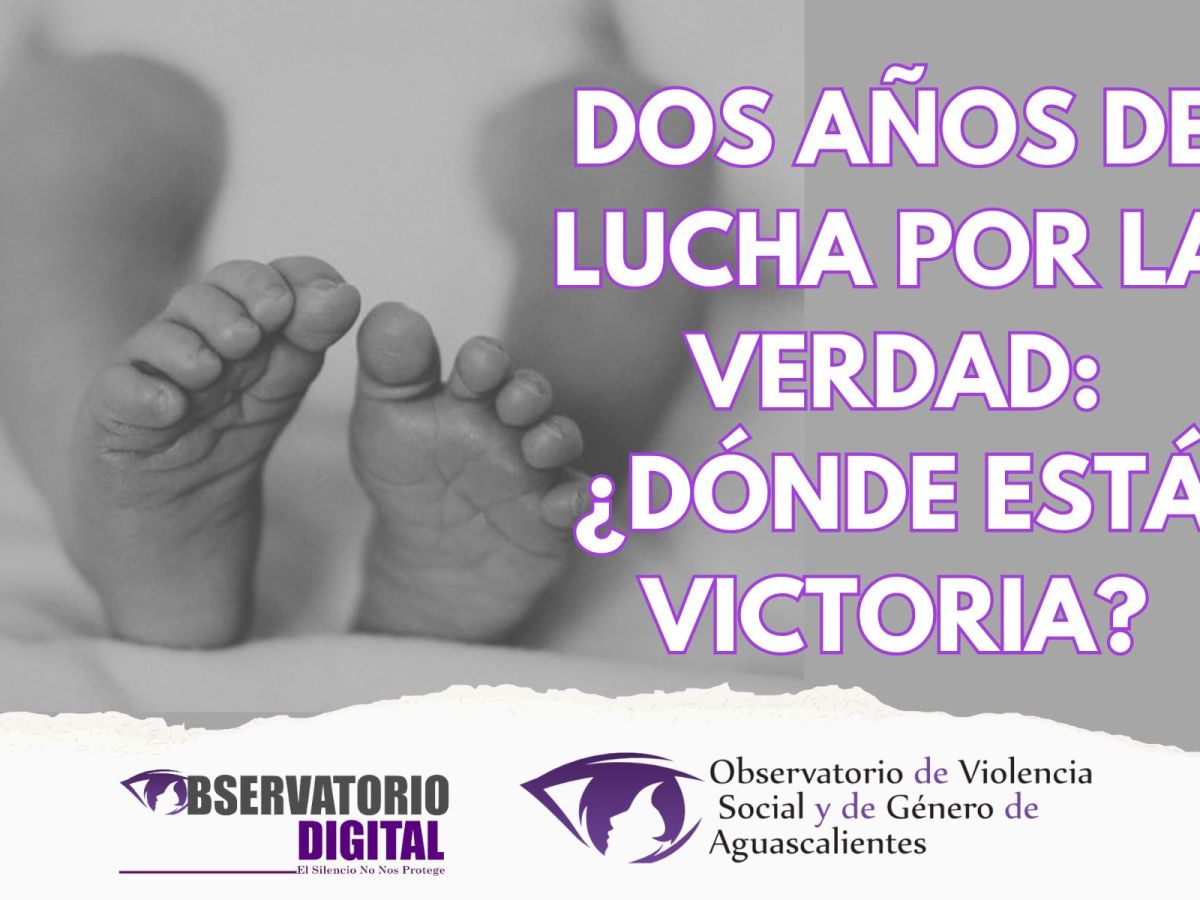 Dos años de lucha por la verdad: ¿dónde está&nbsp;Victoria?